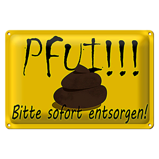Blechschild Hundehaufen 30x20cm Pfui bitte sofort entsorgen