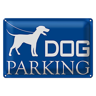 Blechschild Hinweis 30x20cm Dog Parking