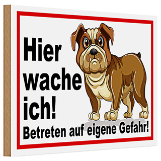Holzschild Warnschild 30x20cm Hier wache ich betreten Gefahr