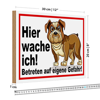Holzschild Warnschild 30x20cm Hier wache ich betreten Gefahr