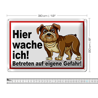 Blechschild Warnschild 30x20cm Hier wache ich betreten Gefahr