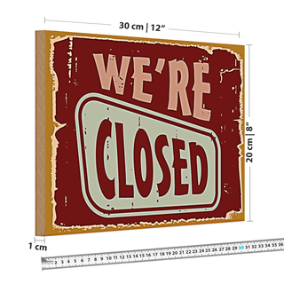 Holzschild Retro 30x20cm We´re closed