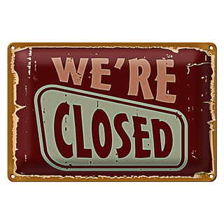 Blechschild Retro 30x20cm We´re closed