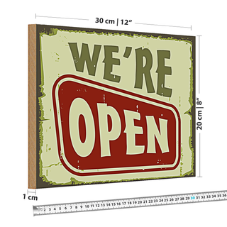 Holzschild Hinweis 30x20cm We´re open