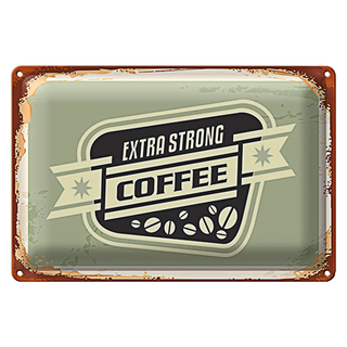 Blechschild Kaffee 30x20cm extra strong Coffee