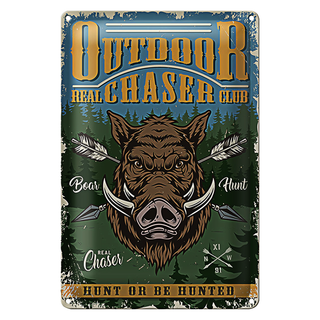 Blechschild 20x30cm Outdoor real chaser club hunt or be hunted