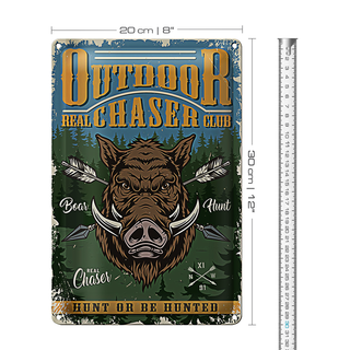 Blechschild 20x30cm Outdoor real chaser club hunt or be hunted