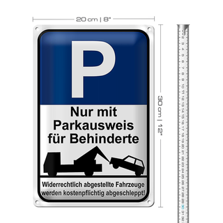 Blechschild Parken 20x30cm nur Parkausweis für Behinderte