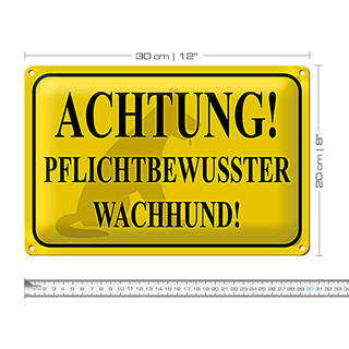 Blechschild Hinweis 30x20cm Achtung Wachhund pflichtbewusst