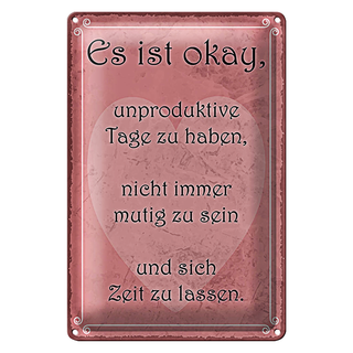 Blechschild Spruch 20x30cm ist ok unproduktive Tage haben