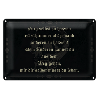 Blechschild Spruch 30x20cm sich selbst hassen ist schlimmer
