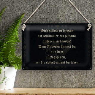Blechschild Spruch 30x20cm sich selbst hassen ist schlimmer