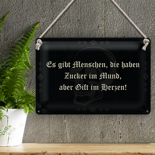 Blechschild Spruch 30x20cm es gibt Menschen Zucker im Mund