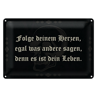 Blechschild Spruch 30x20cm folge deinem Herzen egal was