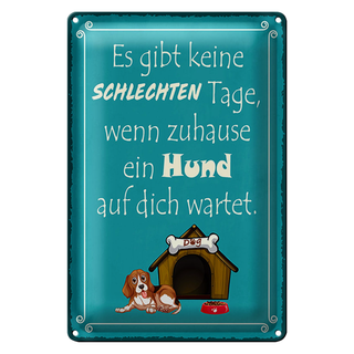 Blechschild Spruch 20x30cm wenn Hund keine schlechten Tagen