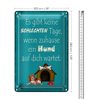 Blechschild Spruch 20x30cm wenn Hund keine schlechten Tagen
