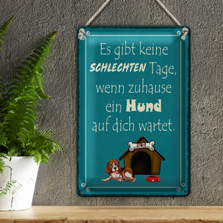 Blechschild Spruch 20x30cm wenn Hund keine schlechten Tagen