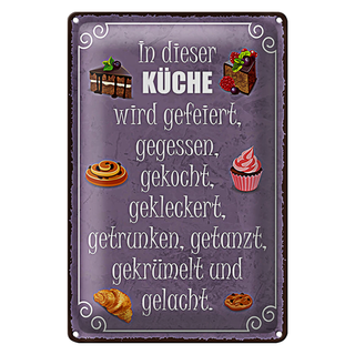 Blechschild Spruch 20x30cm in dieser Küche wird gefeiert
