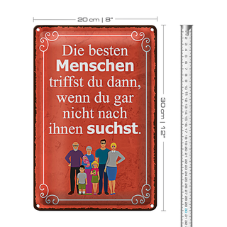 Blechschild Spruch 20x30cm die besten Menschen triffst du oragnes Schild