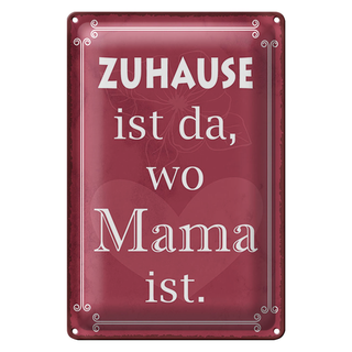 Blechschild Spruch 20x30cm Zuhause ist da wo Mama ist rosa Schild