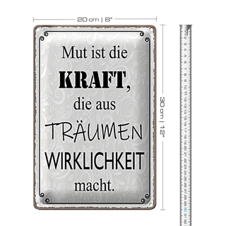 Blechschild Spruch 20x30cm Mut ist Kraft aus Träumen