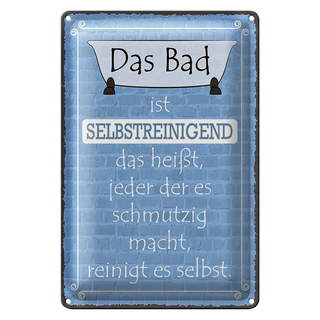 Blechschild Spruch 20x30cm das Bad ist selbstreinigend