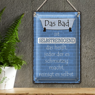 Blechschild Spruch 20x30cm das Bad ist selbstreinigend