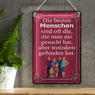 Blechschild Spruch 20x30cm die besten Menschen sind oft die