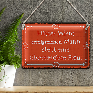 Blechschild Spruch 30x20cm hinter jedem erfolgreichen Mann