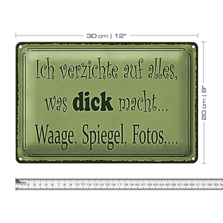 Blechschild Spruch 30x20cm ich verzichte Waage Spiegel Foto