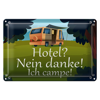 Blechschild Spruch 30x20cm Hotel nein danke ich campe
