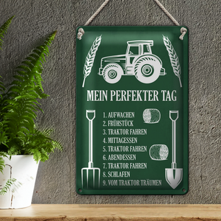 Blechschild Spruch 20x30cm mein perfekter Tag Traktor
