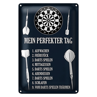 Blechschild Spruch 20x30cm mein perfekter Tag Darts Spiele