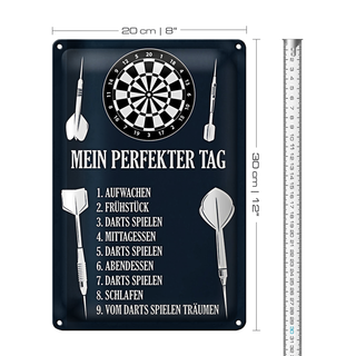 Blechschild Spruch 20x30cm mein perfekter Tag Darts Spiele