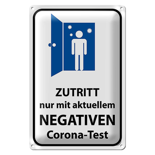 Blechschild Hinweis 20x30cm Zutritt negativen Corona Test