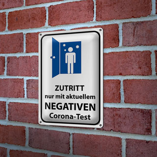 Blechschild Hinweis 20x30cm Zutritt negativen Corona Test