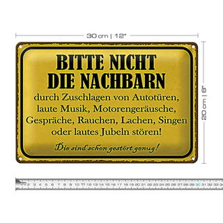 Blechschild Hinweis 30x20cm bitte nicht die Nachbarn stören