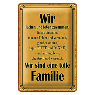 Blechschild Spruch 20x30cm wir sind eine tolle Familie