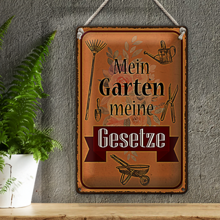 Blechschild Spruch 20x30cm mein Garten meine Gesetze