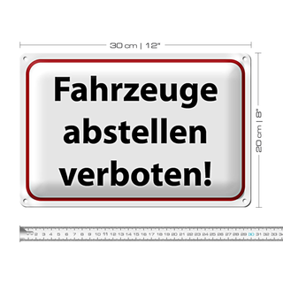 Blechschild Hinweis 30x20cm Fahrzeuge abstellen verboten