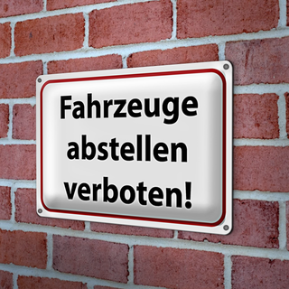 Blechschild Hinweis 30x20cm Fahrzeuge abstellen verboten