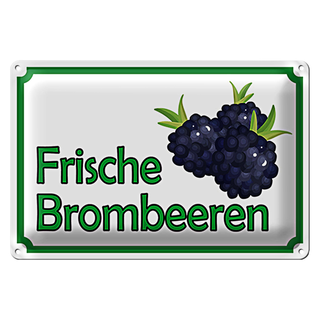 Blechschild Hinweis 30x20cm frische Brombeeren Hofladen