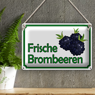 Blechschild Hinweis 30x20cm frische Brombeeren Hofladen
