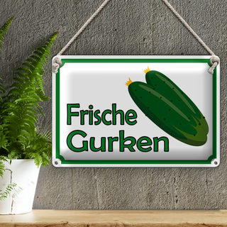 Blechschild Hinweis 30x20cm frische Gurken Verkauf Hofladen