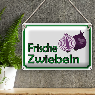 Blechschild Hinweis 30x20cm frische Zwiebeln Hofladen
