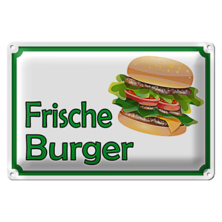 Blechschild Hinweis 30x20cm frische Burger Restaurant