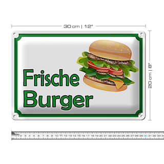 Blechschild Hinweis 30x20cm frische Burger Restaurant