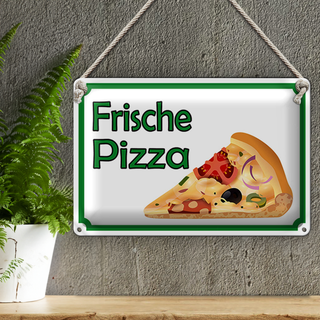 Blechschild Hinweis 30x20cm frische Pizza Verkauf