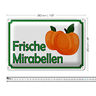 Blechschild Hinweis 30x20cm frische Mirabellen Hofladen
