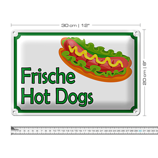 Blechschild Hinweis 30x20cm frische Hot Dogs Restaurant